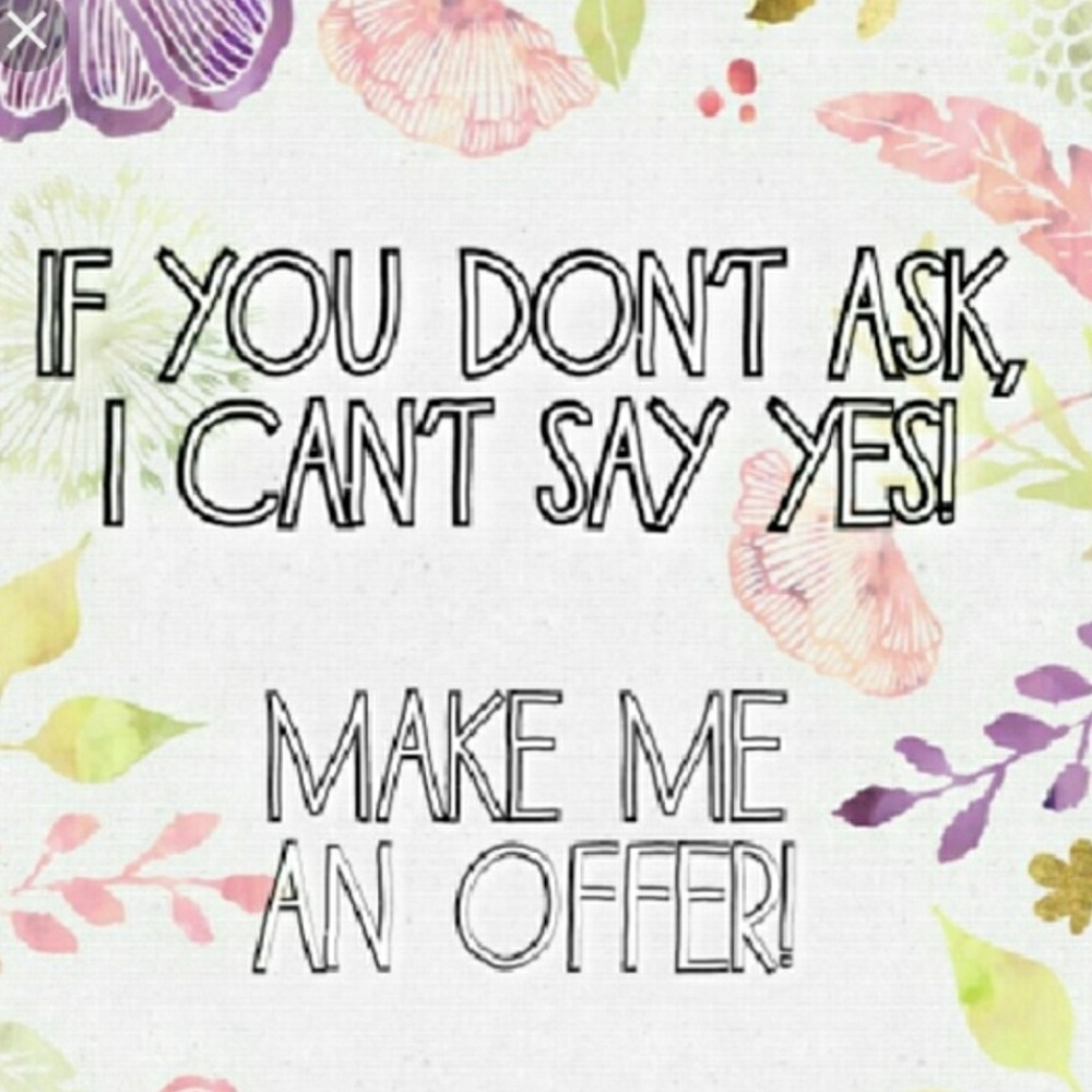 Make me an offer!!!